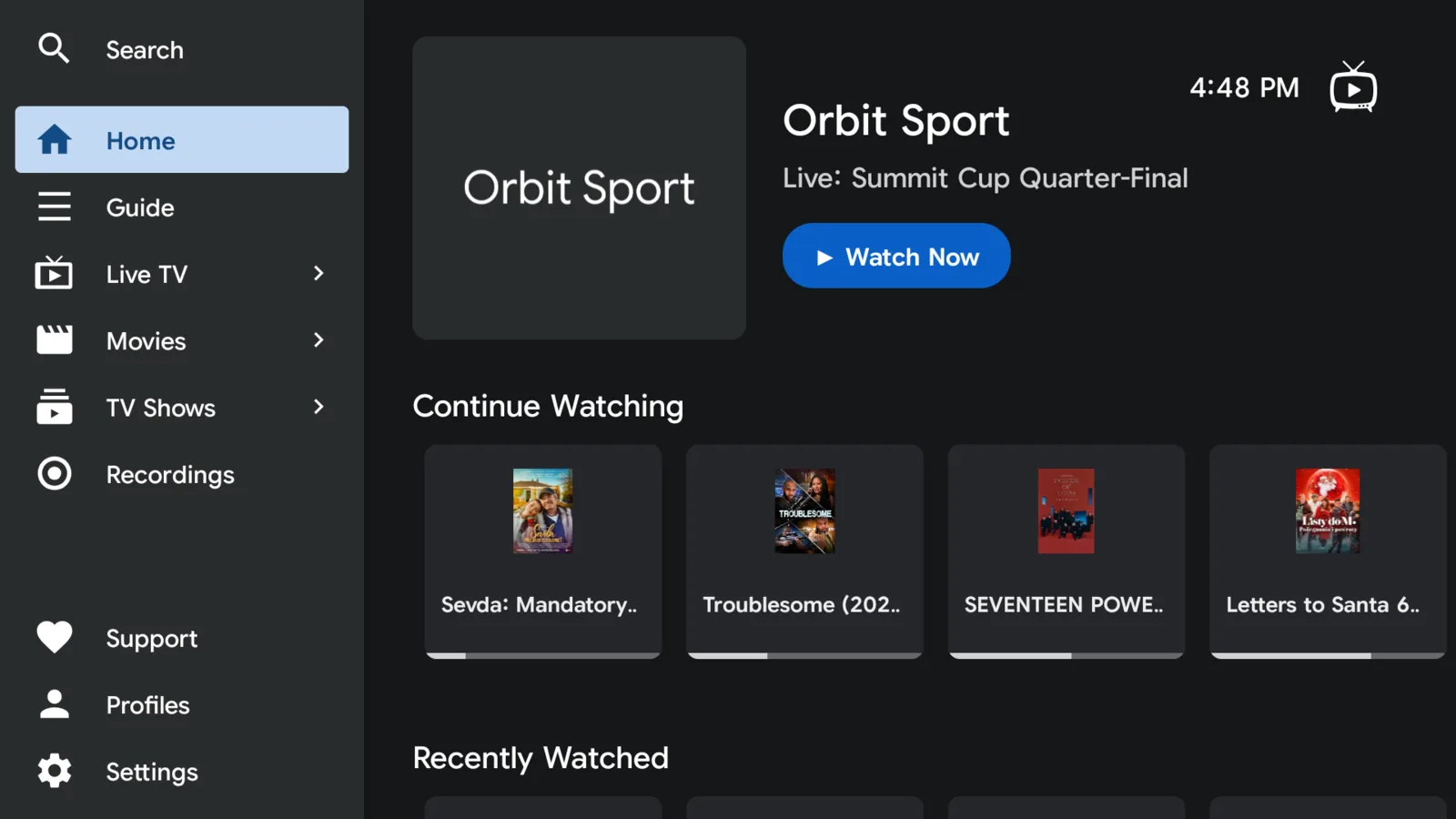 The home screen with a featured channel, a Continue Watching shelf of part-watched films, and a Recently Watched shelf.